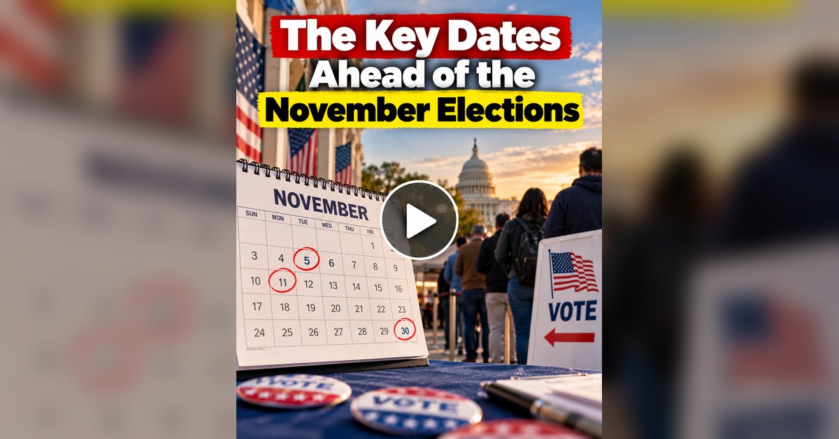 The Key Dates Ahead of the November Elections